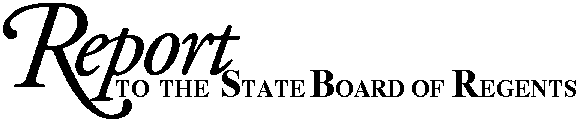 Report to the State Board of Regents