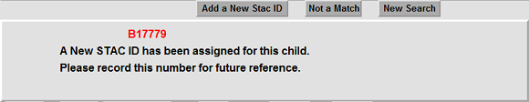 A screenshot of the middle section of the DKIDS STAC Child Update screen. A new STAC ID, B17779, is indicated in red. Below the STAC ID, a message in black reads: A New STAC ID has been assigned for this child. Please record this number for future reference.